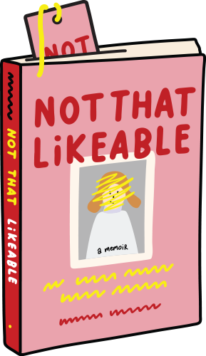 Not That Likeable: And Other Stories I Told Myself by Amanda Hamilton